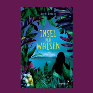 Jugendbuch „Die Insel der Waisen"